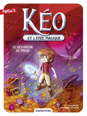 cover image of Kéo et l'épée magique (Tome 2)--Le Dévoreur de magie
